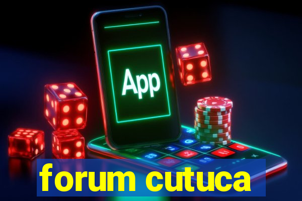 forum cutuca